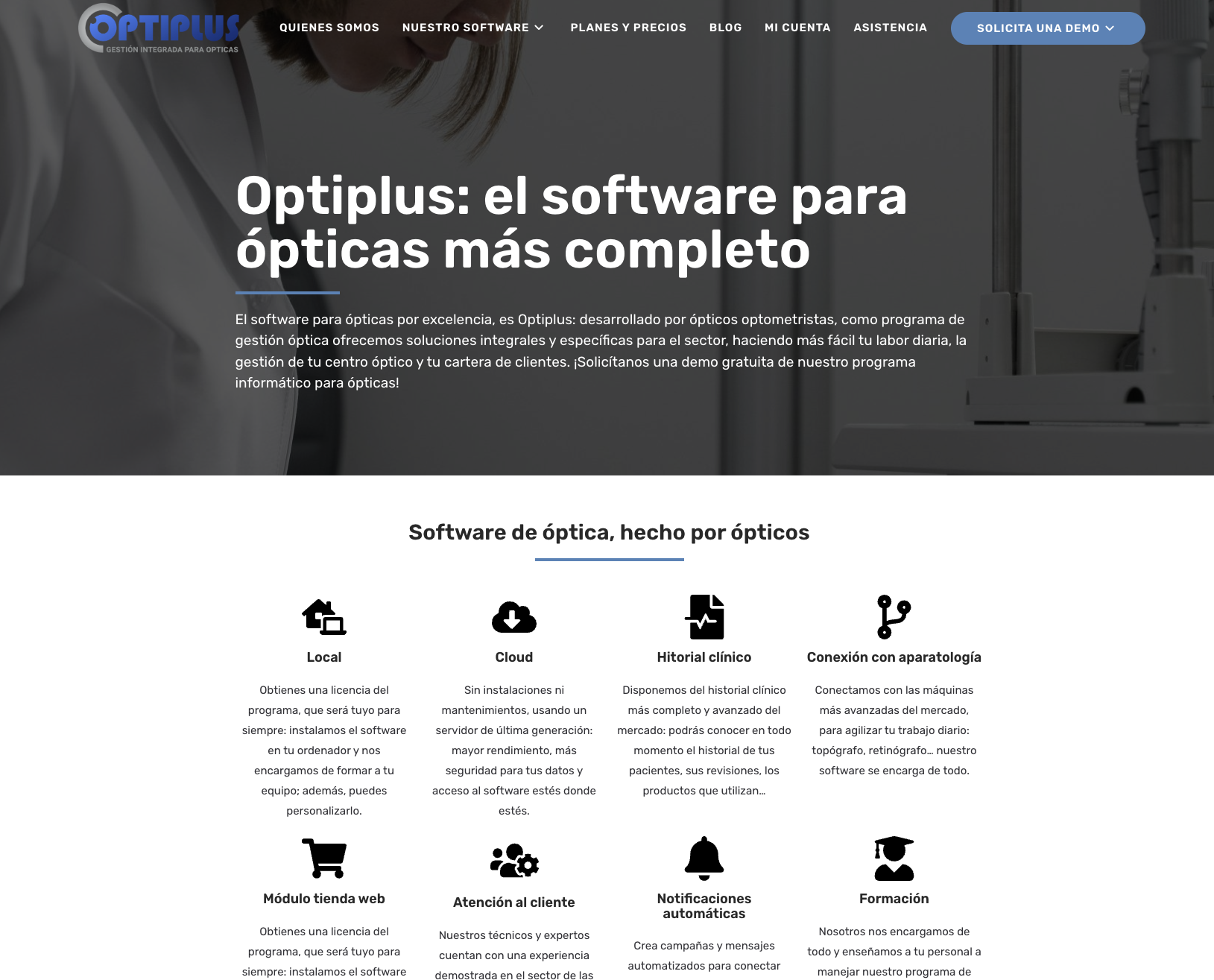 Optiplus - Software de ópticas hecho por ópticos con historial clínico completo Optiplus: software para ópticas desarrollado por ópticos optometristas, con historial clínico avanzado, versión local y cloud, conexión con aparatología y más de 9.000 licencias
